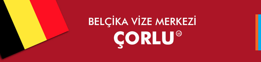 Belçika vizesi Çorlu