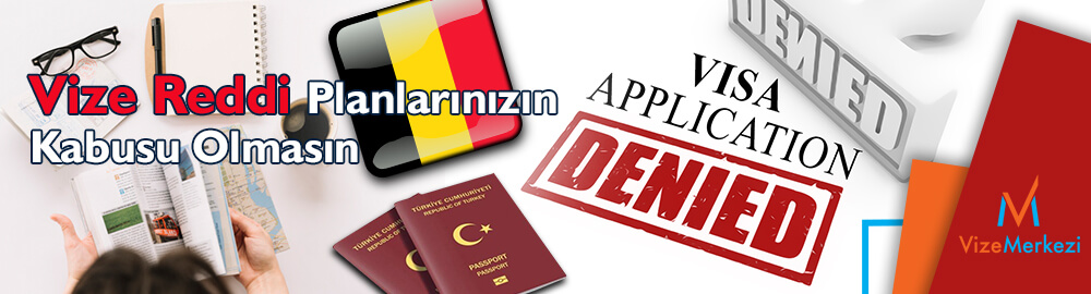 Belçika vize reddine itiraz
