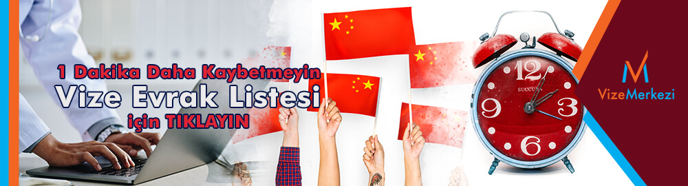 Çin vize evrak listesi