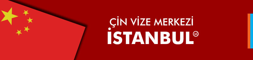 çin vizesi istanbul