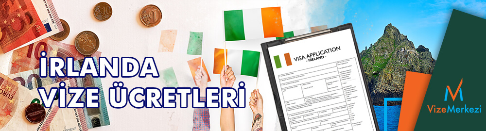 İrlanda öğrenci vizesi ücreti