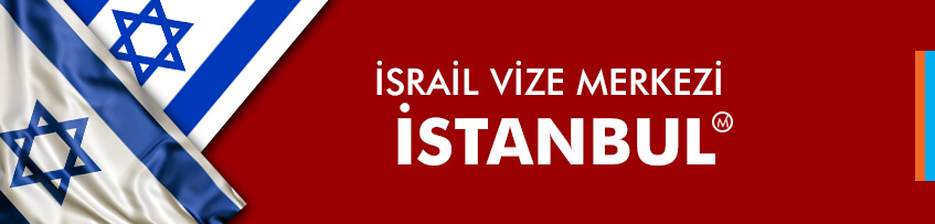 israil vizesi istanbul