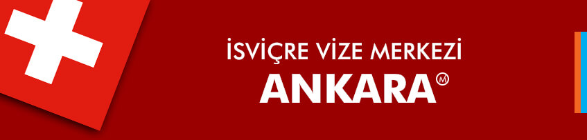 İsviçre Vizesi Ankara