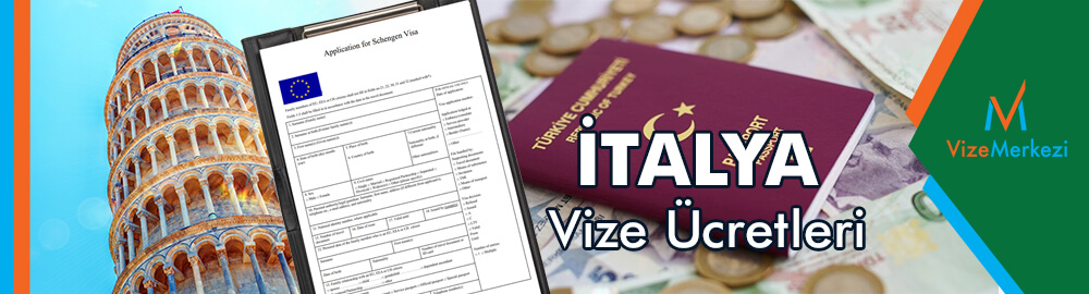 İtalya turist vizesi ücreti