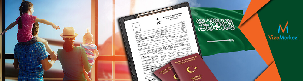 suudi arabistan aile ziyareti vizesi 2020
