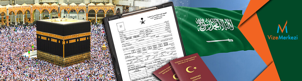 suudi arabistan umre ve hac vizesi