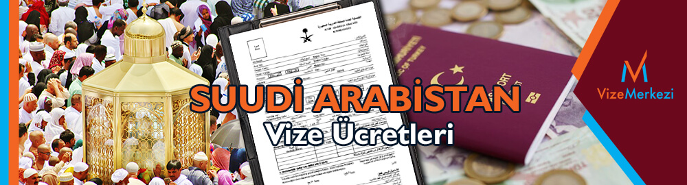 Suudi Arabistan Vizesi Kaç Para 2021